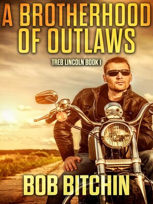 cover image of A Brotherhood of Outlaws